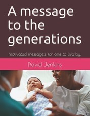 A message to the generations