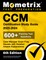 CCM Certification Study Guide 2023-2024 - 600+ Practice Test Questions, Case Manager Exam Prep Secrets with Detailed Answer Explanations