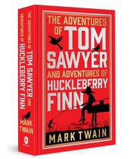 The Adventures of Tom Sawyer & Adventures of Huckleberry Finn