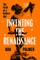 Inventing the Renaissance