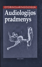 Otorinolaringologija. Audiologijos pradmenys