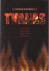 Tvanas. Lietuvos didybės griūties pradžia