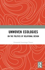 Unwoven Ecologies