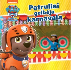 Šunyčiai patruliai. Patruliai gelbėja karnavalą