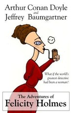 The Adventures of Felicity Holmes