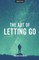 The Art of Letting Go