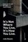 It's Not Where You Live, It's How You Live