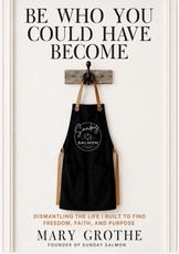 Be Who You Could Have Become