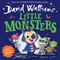 Walliams, D: Little Monsters
