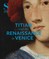 Titian and the Renaissance in Venice