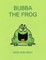 Bubba The Frog