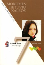 Atverk duris. Mokomės lietuvių kalbos. Pratybų sąsiuvinis 7 klasei (2 dalis)