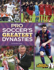 Pro Soccer's Greatest Dynasties
