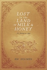 Lost in the Land of Milk and Honey