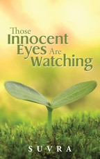 Suvra: Those Innocent Eyes Are Watching