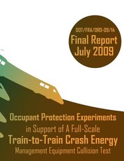 Occupant Protection Experiments in Support of A Full-Scale Train-to-Train Crash Energy Management Equipment Collision Test