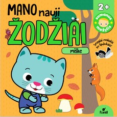 Sumanus mažylis. Mano nauji žodžiai. Miške