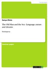 The Old Man and the Sea - Language, nature and dreams