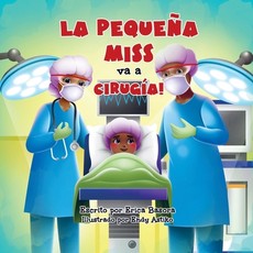 La pequeÃ±a Miss va a cirugÃ­a