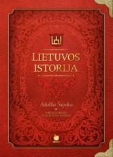 LIETUVOS ISTORIJA. XXL riboto tiražo kolekcinis A. Šapokos knygos leidimas + trispalvė šilko juostelė + metalo kampai + Žalgirio mūšį vaizduojanti puslapių briauna
