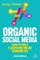 Organic Social Media