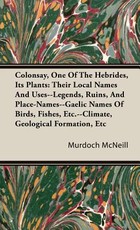 Colonsay, One Of The Hebrides, Its Plants