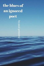 The blues of an ignored poet