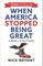 When America Stopped Being Great