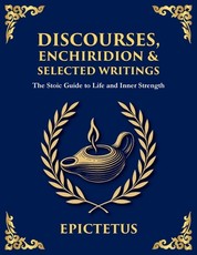 Discourses, Enchiridion & Selected Writings
