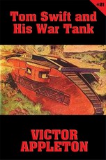 Tom Swift #21: Tom Swift and His War Tank