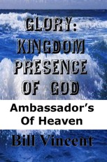 Glory: Kingdom Presence of God
