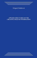 Applied Structures of the Creating Field of Information