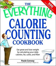 The Everything Calorie Counting Cookbook