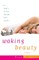 Waking Beauty