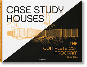 Case Study Houses. The Complete CSH Program 1945-1966