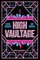 High Vaultage