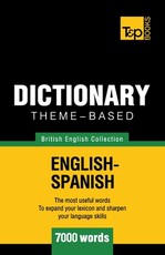 Theme-based dictionary British English-Spanish - 7000 words