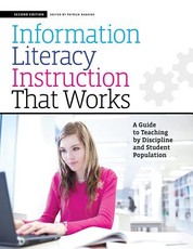 Information Literacy Instruction That Works
