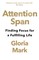 Mark, G: Attention Span