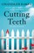 Cutting Teeth