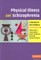 Physical Illness and Schizophrenia