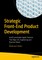 Strategic Front-End Product Development