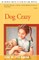 Dog Crazy