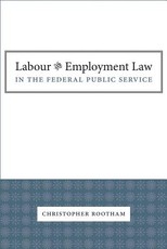 Labour and Employment Law in the Federal Public Service