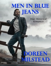 Men In Blue Jeans: Four Historical Romances