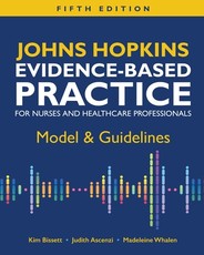 Johns Hopkins Evidence-Based Practice for Nurses and Healthcare Professionals, Fifth Edition