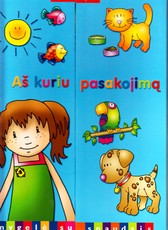 Aš kuriu pasakojimą. Knygelė su spaudais. Vaikystės dienos