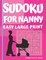 Sudoku For Nanny - Easy - Large Print