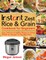 Instant Zest Rice & Grain Cookbook for Beginners