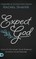 Expect God